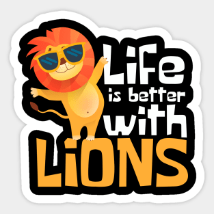 Life is Better With Lions Funny Sticker